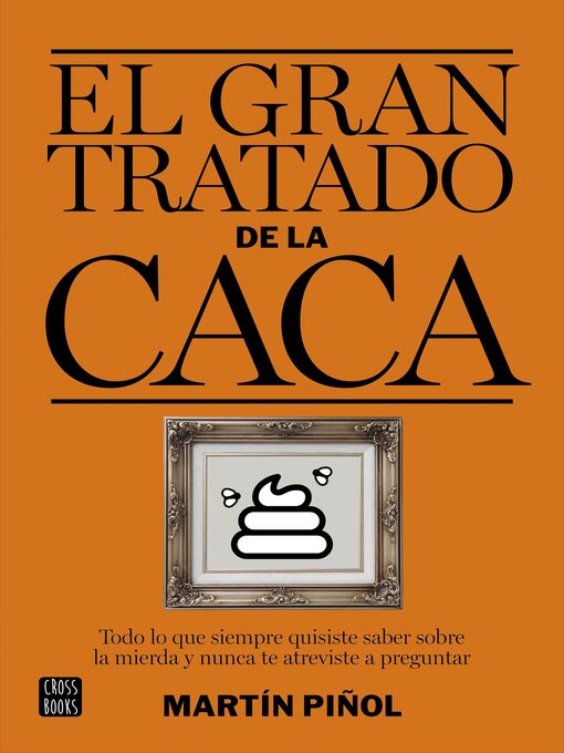 Title details for El gran tratado de la caca by Martín Piñol - Wait list
